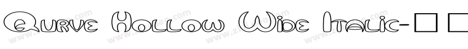 Qurve Hollow Wide Italic字体转换